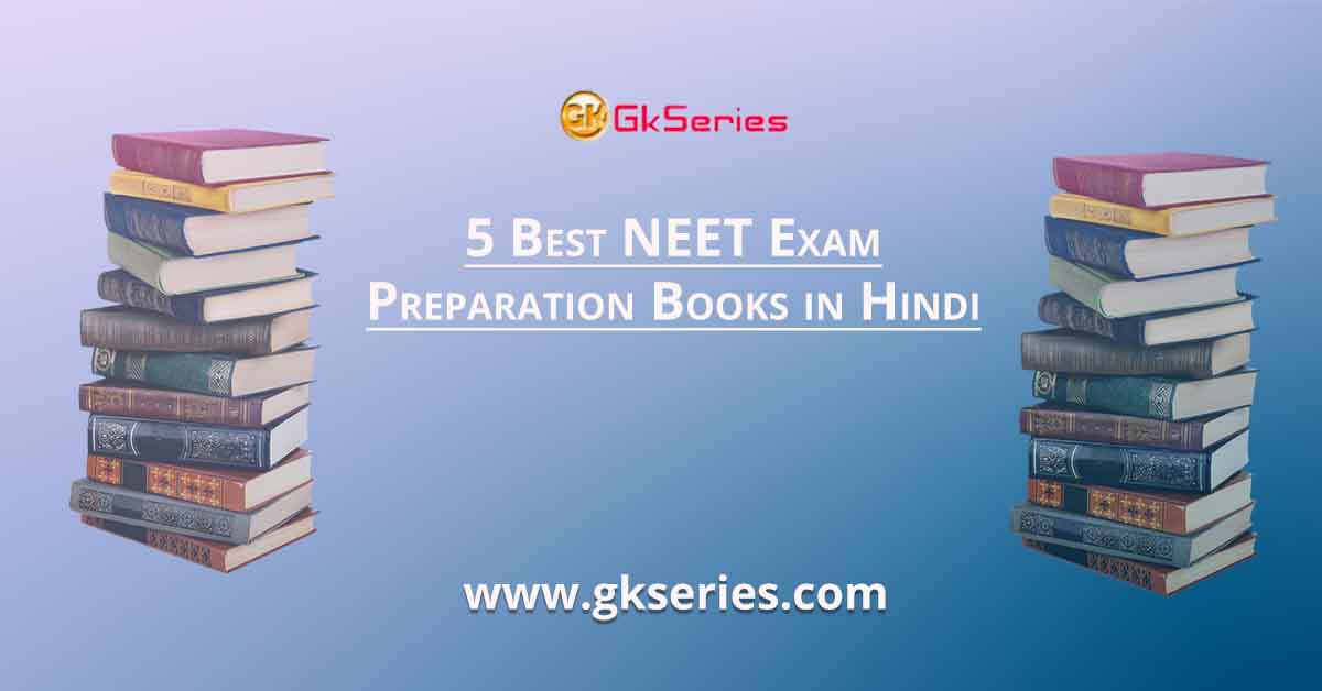 5 Best NEET Exam Preparation Books in Hindi