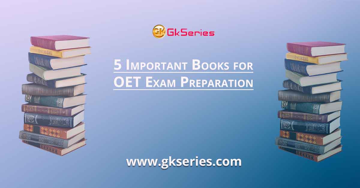 5 Important Books for OET Exam Preparation