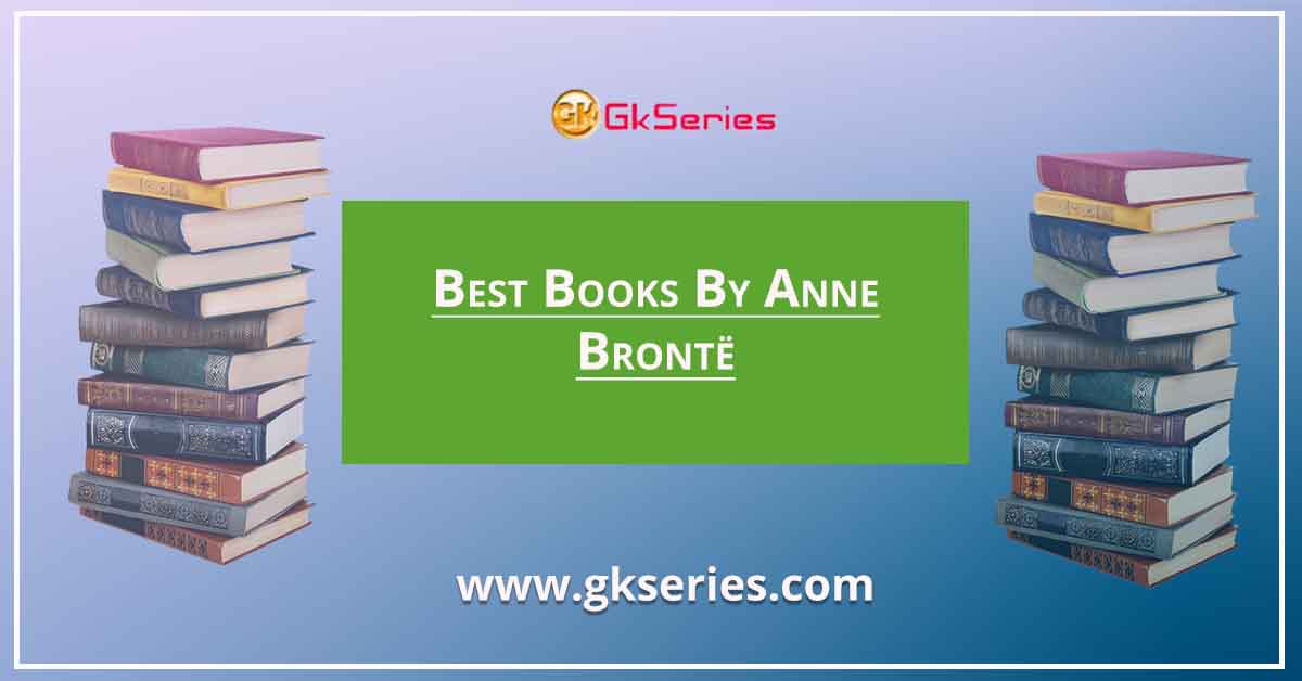 Best Books By Anne Brontë