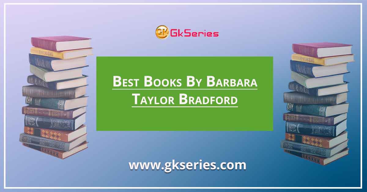 Best Books By Barbara Taylor Bradford