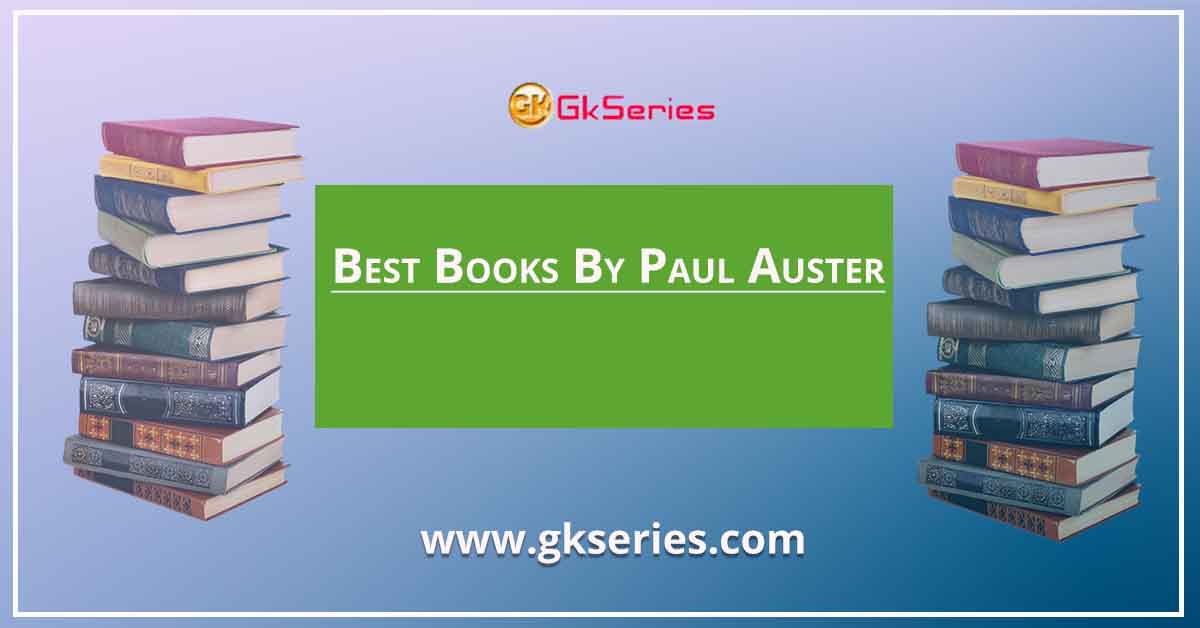 Best Books By Paul Auster