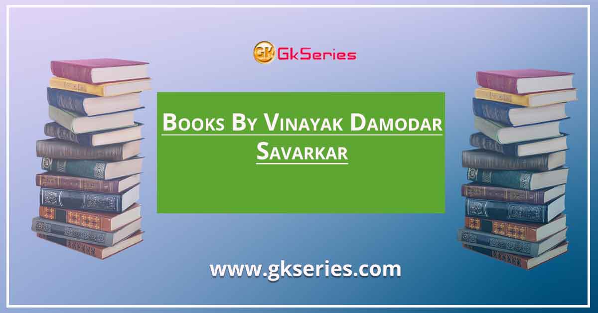 Books By Vinayak Damodar Savarkar