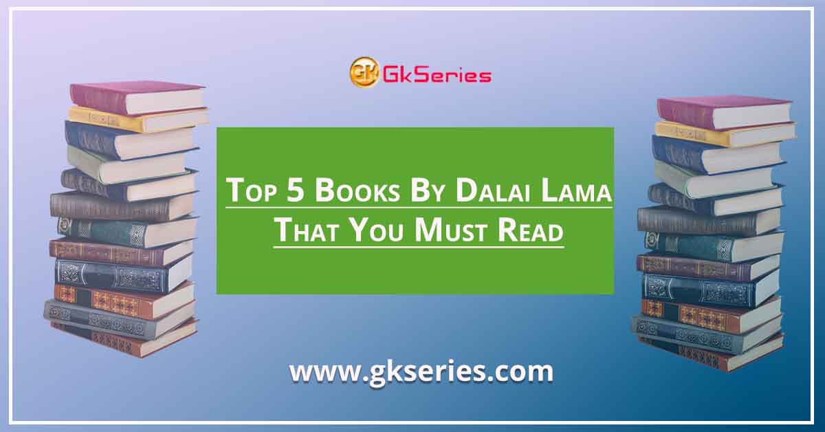 Top 5 Books By Dalai Lama That You Must Read